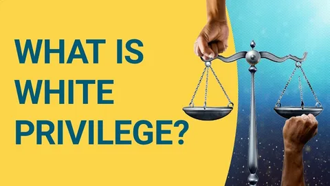 Unpacking White Privilege: A Comprehensive Discussion